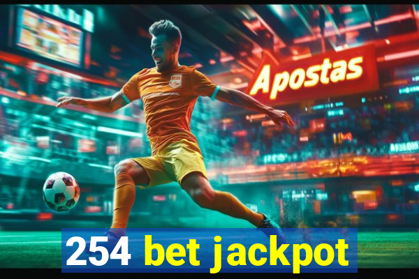 254 bet jackpot